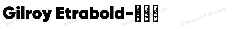 Gilroy Etrabold字体转换